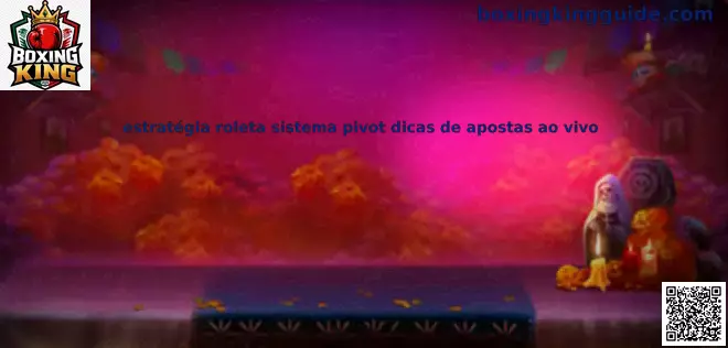 Sistema Pivot Ruleta en Vivo