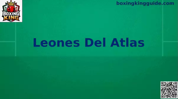 Leones Del Atlas Boxing King