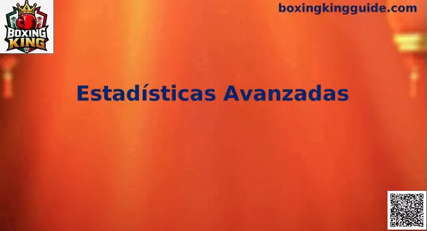 Estadísticas avanzadas Boxing King análisis visual