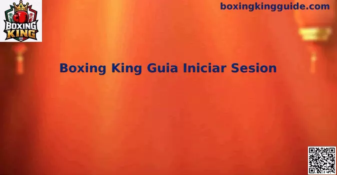 Boxing King Guia Iniciar Sesion