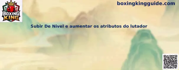 Subir de nivel y aumentar atributos del luchador en Boxing King