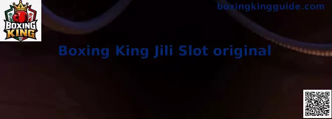 Boxing King Jili Slot original