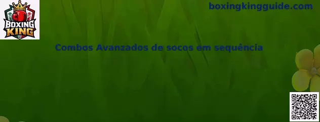Combos Avanzados de socos em sequência en Boxing King