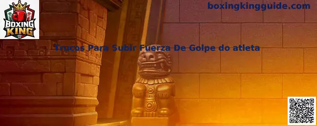 Trucos Para Subir Fuerza De Golpe do atleta en Boxing King