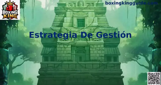 Estrategia de gestión para Boxing King con enfoque en entrenamiento, recursos y tácticas de combate