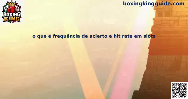 frecuencia de acierto y hit rate en slots