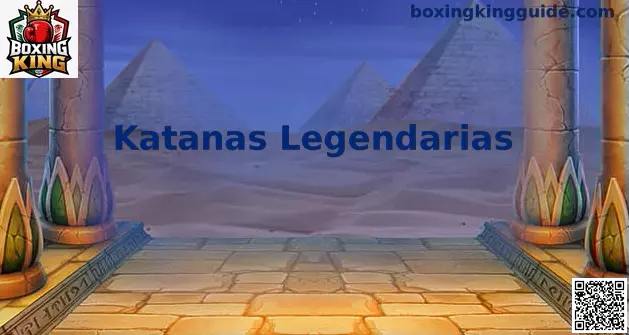 Katanas Legendarias en Boxing King