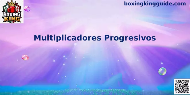 Multiplicadores Progresivos Boxing King
